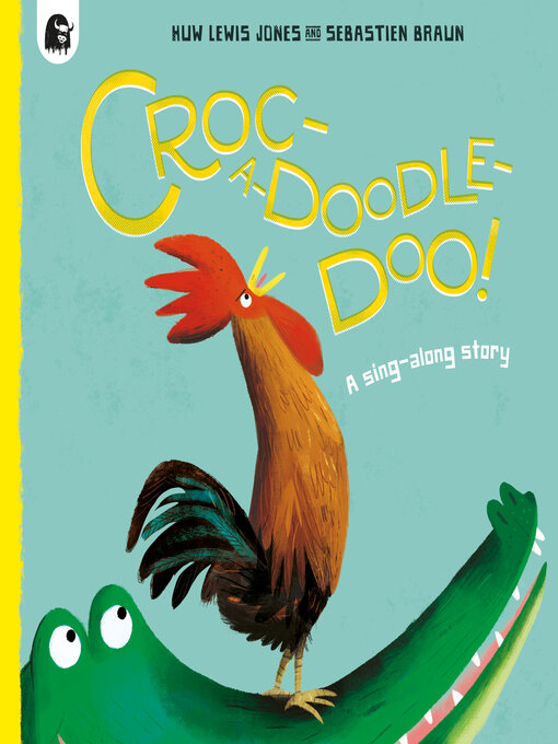 Title details for Croc-a-doodle-doo! by Huw Lewis Jones - Available